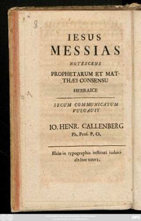 Iesus Messias Notescens Prophetarum Et Matthæi Consensu Hebraice