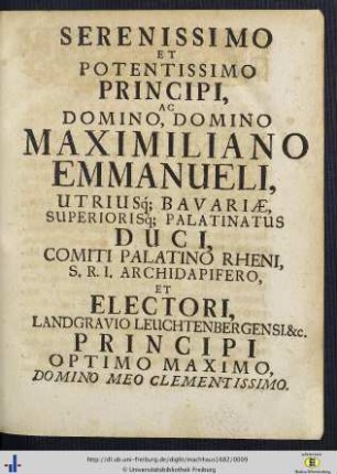 Serenissimo Et Potentissimo Principi … Maximiliano Emmanueli …