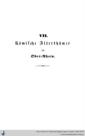 VII. Römische Alterthümer am Oberrhein.