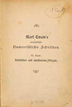 Mark Twains ausgewählte humoristische Schriften, 6. Reisebilder [u.a.]