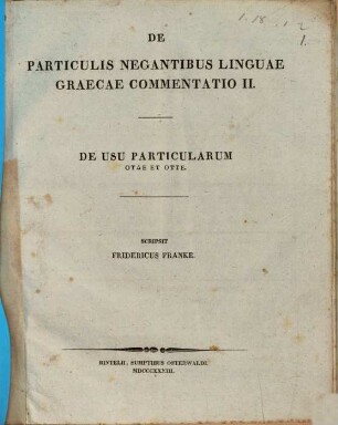 De particulis negantibus linguae graecae commentatio : (Programme). II