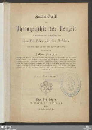 Handbuch der Photographie der Neuzeit : mit besonderer Berücksichtigung des Bromsilber-Gelatine-Emulsion-Verfahrens : nach den besten Quellen und eigenen Erfahrungen