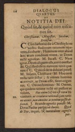 Dialogus Quartus. De Notitia Dei: Quod sit, & quod non nisi unus sit.