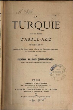 La Turquie sous le règne d'Abdul-Aziz : 1862 - 1867