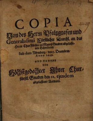 Copia von des Hrn. Pfalzgrafen ... Durchlt. an des Hrn. Churfürsten zu Mayntz ... abgelassenen Schreibens