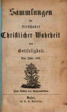 Sammlungen für Liebhaber christlicher Wahrheit und Gottseligkeit. 1869, 1869