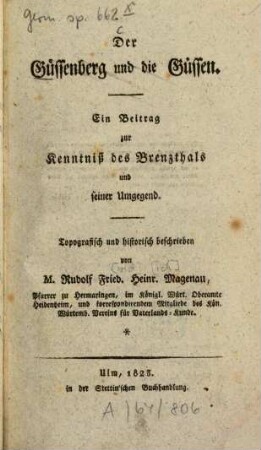 Der Güssenberg und die Güssen : ein Beitrag zur Kenntniß des Brenzthals und seiner Umgegend