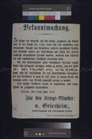 Maueranschlag: Bekanntmachung des Kriegsministeriums die beim Zeughaussturm erbeuteten Waffen wieder abzuliefern; Berlin, 15. Juni 1848