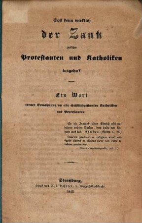 Soll denn wirklich der Zank zwischen Protestanten u. Katholiken losgehen?