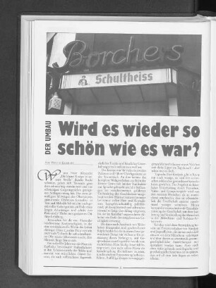 Der Umbau - Wird es wieder so schön wie es war?