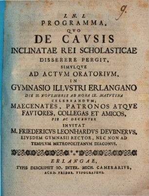 Programma, Qvo De Cavsis Inclinatae Rei Scholasticae Disserere Pergit, Simvlqve Ad Actvm Oratorivm, In Gymnasio Illvstri Erlangano