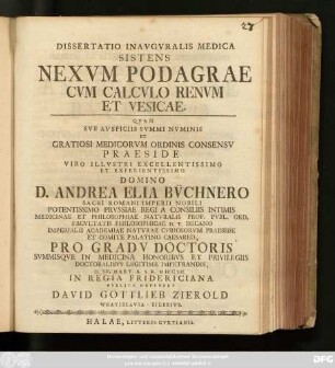 Dissertatio Inavgvralis Medica Sistens Nexvm Podagrae Cvm Calcvlo Renvm Et Vesicae