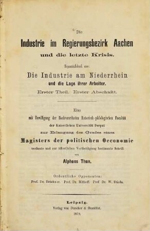 Die Industrie im Regierungsbezirk Aachen und die letzte Krisis : erster Theil ; erster Abschnitt