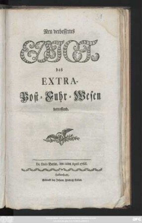 Neu verbessertes Edict, das Extra-Post-Fuhr-Wesen betreffend : De dato Berlin, den 11ten April 1766.