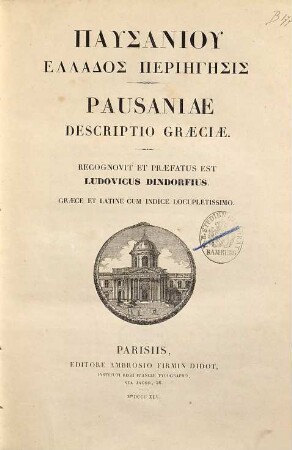 Pausaniu Hellados Periēgēsis : = Pausaniae Descriptio Graeciae