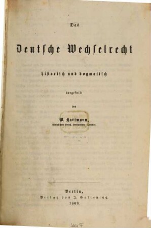 Das deutsche Wechselrecht : historisch und dogmatisch