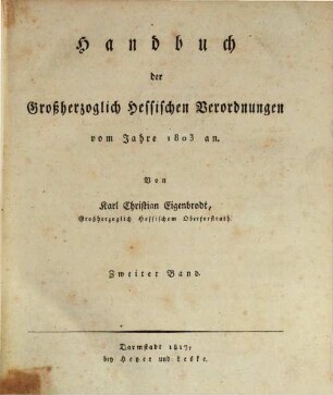 Handbuch der großherzoglich hessischen Verordnungen vom Jahre 1803 an, 2