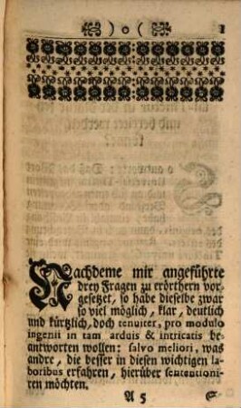 Achatii Seyffarti Philosophiæ & Medicinæ Doctoris Klar und deutliche Erörterung Dreyer Curieusen Fragen: Ob in der Natur eine Universal-Tinctur sey und bereitet werden könne? II. Ob die perfecte Metalla radical könne solviert und spiritualisiert werden. daß sie nicht wieder in gemeine Metalle zu reduciren, sondern penetrant, und tingent seyn? III. Ob es profitable und Fürstliche oder andern hohen Standes-Persohnen rathsam in dergleichen Laboribus einige Sumptus anzuwenden?