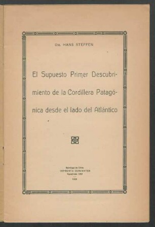 El supuesto primer descubrimiento de la Cordillera patagónica desde el lado del Atlántico
