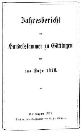 1878: Jahresbericht der Handelskammer zu Göttingen : für d. Jahr ...