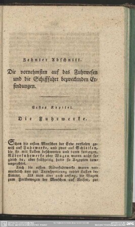 Zehnter Abschnitt. Die vornehmsten auf das Fuhrwesen und die Schifffahrt bezweckenden Erfindungen
