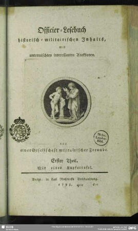 1.1793: Officierlesebuch historisch-militairischen Inhalts : mit untermischten interessanten Anekdoten