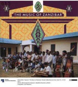 Taarab 2. The Music of Zanzibar. Ikhwani Safaa Musical Club