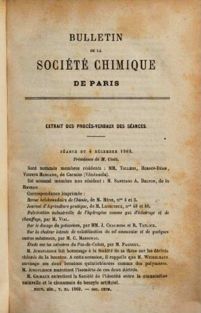 Bulletin de la Société Chimique de Paris : comprenant le Procès-verbal des séances, les Mémoires prés. à la Soc., l'Analyse des travaux de chimie pure et appliquée publ. en France et à l'étranger. 11. 1869