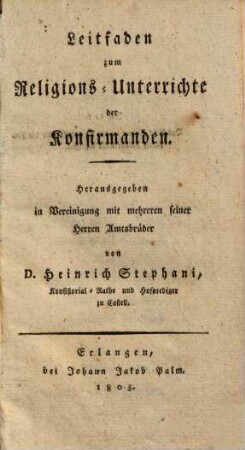 Leitfaden zum Religions-Unterrichte der Konfirmanden