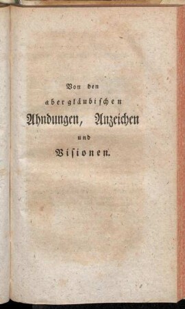Von den abergläubischen Ahndungen, Anzeichen und Visionen.