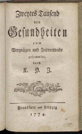2: Zweytes Tausend von Gesundheiten zum Vergnügen und Zeitvertreibe gesammlet. [Zweiter Band]