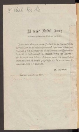 Al señor Rafael Joven (Editor de las "Relaciones Históricas de Chile) - [Dedicatoria]