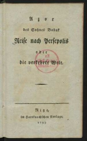 Azor des Sohnes Babuk Reise nach Persepolis oder die verkehrte Welt
