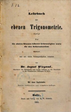Lehrbuch der ebenen Trigonometrie : für die oberen Klassen höherer Lehranstalten sowie für den Selbstunterricht