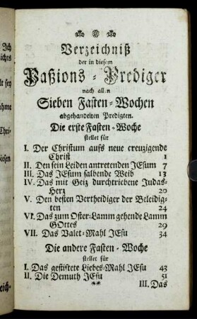 Verzeichniß der in diesem Paßions-Prediger nach allen Sieben Fasten-Wochen abgehandelten Predigten.