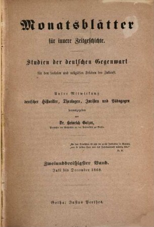 Monatsblätter für innere Zeitgeschichte : Studien d. deutschen Gegenwart für d. socialen u. religiösen Frieden d. Zukunft. 32. 1868