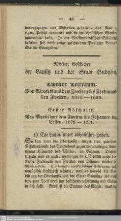 Zweiter Zeitraum. Von Wratislaus dem Zweiten bis Ferdinand den Zweiten, 1076 - 1636