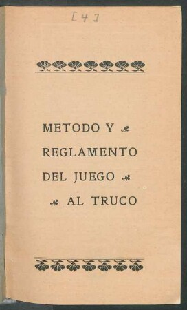Método y reglamento del juego al truco