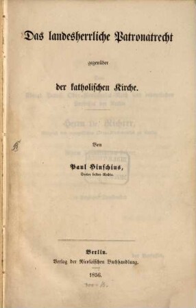 Das landesherrliche Patronatrecht gegenüber der katholischen Kirche