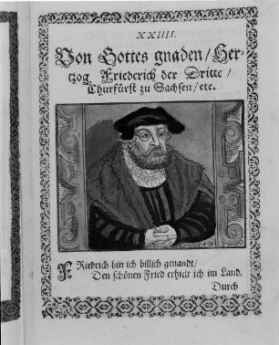 Hertzog Friedrich der Dritte, Churfürst zu Sachsen