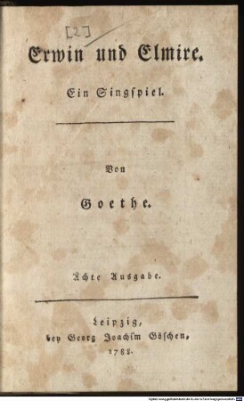 Erwin und Elmire : Ein Singspiel
