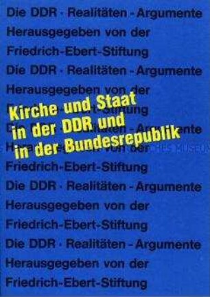 Heft aus der Reihe "Die DDR - Realitäten - Argumente" der Friedrich-Ebert-Stiftung über die Rolle der Kirche