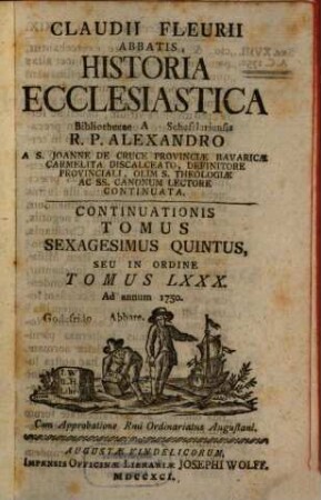 Claudii Fleurii Abbatis Historia Ecclesiastica, 80 = 65 [i.e. 56]. Ad annum 1750.