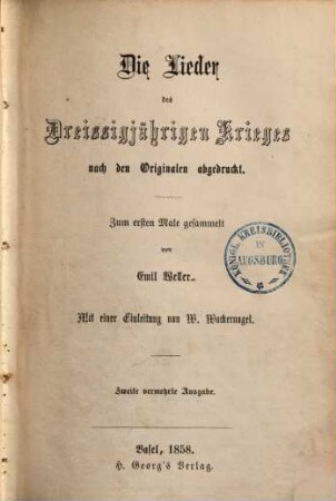 Die Lieder des Dreißigjährigen Krieges : nach den Originalen abgedruckt