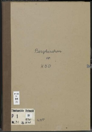 Kirchenbuchduplikat der evangelischen Gemeinde Bergkirchen, Kreis Minden (GHT 1836-1840). (Gemeinde: Evangelische Gemeinde Bergkirchen, Kreis Minden)