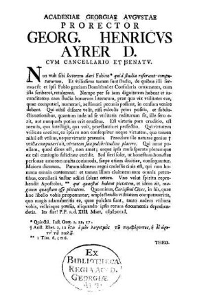ACADENIAE GEORGIAS AVGVSTAE PRORECTOR GEORG. HENRICVS AYRER D. CVM CANCELLARIO ET SENATV.