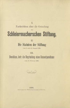 Nachrichten über die Gründung der Schleiermacherschen Stiftung