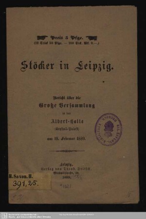 Stöcker in Leipzig : Bericht über die große Versammlung in der Albert-Halle (Krystall-Palast) am 19. Februar 1889