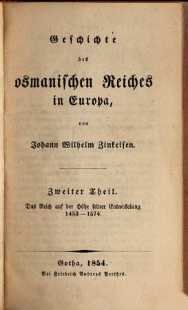 Geschichte des osmanischen Reiches in Europa, 2. Das Reich auf der Höhe seiner Entwicklung 1453 - 1574