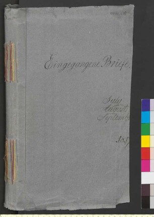 Alter Umschlag "Eingegangene Briefe. July August September 1817."